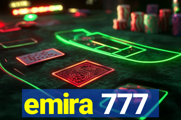 emira 777